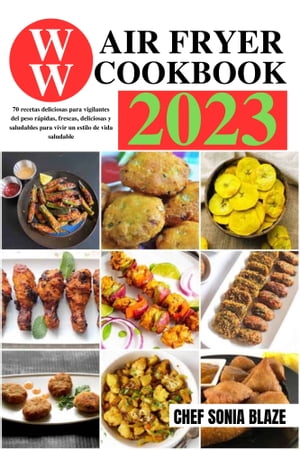 Weight Watchers Air Fryer Cookbook 2023