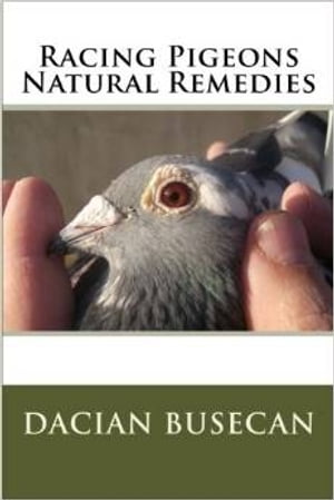 Racing Pigeons - Natural Remedies