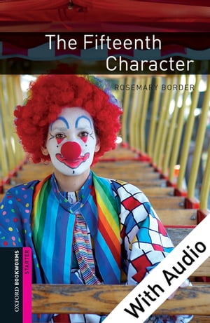 The Fifteenth Character - With Audio Starter Level Oxford Bookworms Library