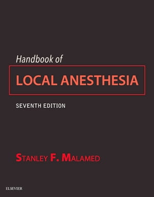 Handbook of Local Anesthesia - E-Book