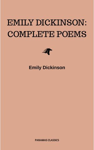 Emily Dickinson: Complete Poems【電子書籍】[ Emily Dickinson ]