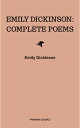 Emily Dickinson: Complete Poems【電子書籍】[ Emily Dickinson ]