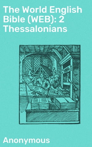 The World English Bible (WEB): 2 Thessalonians