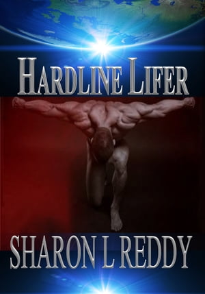 Hardline Lifer【電子書籍】 Sharon L Reddy