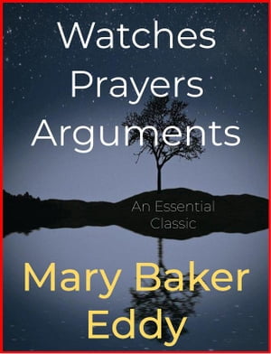 ŷKoboŻҽҥȥ㤨Watches Prayers ArgumentsŻҽҡ[ Mary Baker Eddy ]פβǤʤ146ߤˤʤޤ