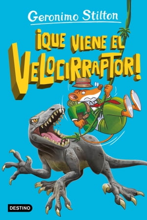 ŷKoboŻҽҥȥ㤨La isla de los dinosaurios 3. ?Que viene el velocirraptor!Żҽҡ[ Geronimo Stilton ]פβǤʤ700ߤˤʤޤ
