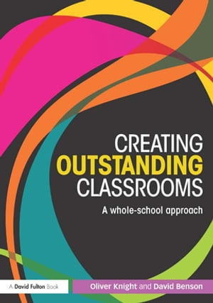 Creating Outstanding Classrooms