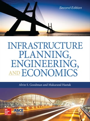 Infrastructure Planning, Engineering and Economics, Second Edition