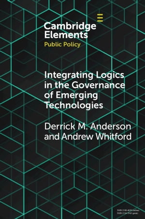 Integrating Logics in the Governance of Emerging Technologies