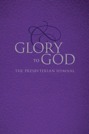 Glory to God (Purple Pew Edition, Ecumenical)