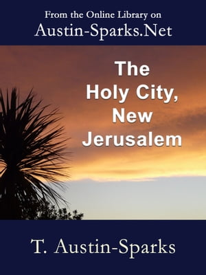 The Holy City, New Jerusalem