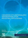 Handbook of Functionalized Nanomaterials for Industrial Applications【電子書籍】