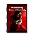 Overcoming Seasonal Anxiety【電子書籍】[ Anonymous ]