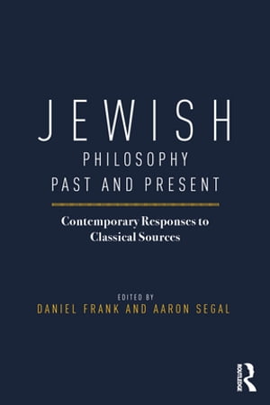 Jewish Philosophy Past and Present