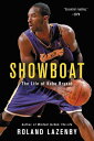 Showboat The Life of Kobe Bryant【電子書籍】 Roland Lazenby