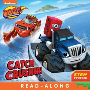 Catch Crusher (Blaze and the Monster Machines)