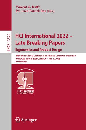 HCI International 2022 – Late Breaking Papers: Ergonomics and Product Design