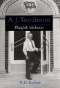 A. J. Tomlinson Plainfolk Modernist【電子書籍】[ R. G. Robins ]