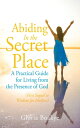 ŷKoboŻҽҥȥ㤨Abiding in the Secret Place A Practical Guide for Living from the Presence of GodŻҽҡ[ Gloria Boakye ]פβǤʤ567ߤˤʤޤ