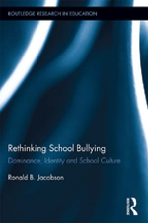 Rethinking School Bullying