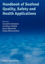 Handbook of Seafood Quality, Safety and Health Applications【電子書籍】