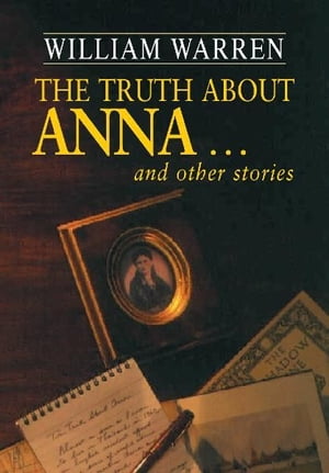 The Truth about Anna and other stories