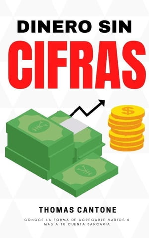 Dinero sin Cifras Thomas Cantone, #1Żҽҡ[ Thomas Cantone ]