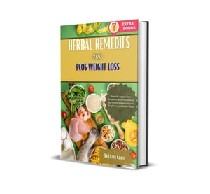 HERBAL REMEDIES FOR PCOS WEIGHT LOSS