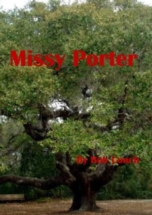 Missy Porter【電子書籍】[ Robert Couch ]