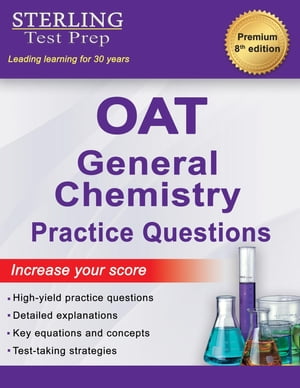 Sterling Test Prep OAT General Chemistry Practice Questions