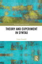 Theory and Experiment in Syntax【電子書籍】 Grant Goodall