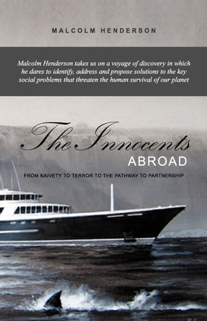 The Innocents Abroad【電子書籍】[ Malcolm Henderson ]