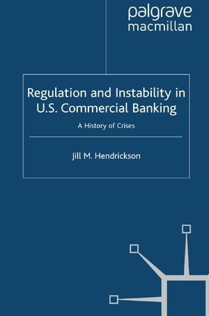 Regulation and Instability in U.S. Commercial Banking