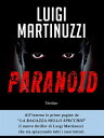 Paranoid【電子書籍】[ Luigi Martinuzzi ]