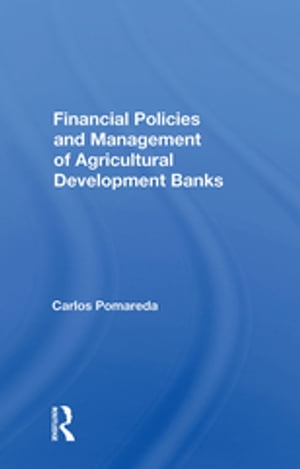 Financial Policies And Management Of Agricultural Development Banks