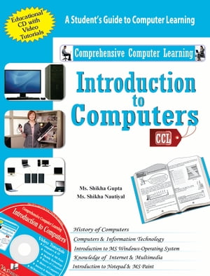 Introduction to Computers: A student's guide to computer learning