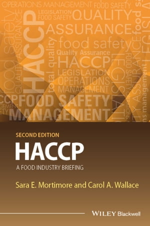 HACCP A Food Industry Briefing【電子書籍】[ Sara E. Mortimore ]