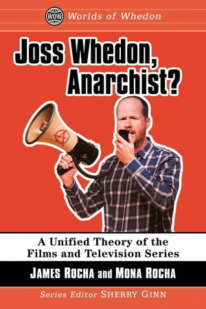 Joss Whedon, Anarchist?