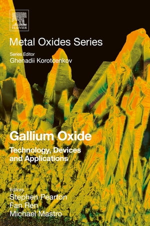 Gallium OxideTechnology, Devices and Applications【電子書籍】