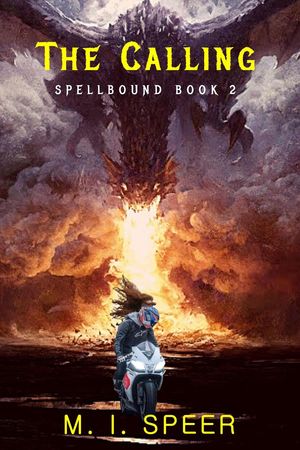 The Calling Spellbound, #2【電子書籍】[ M.I. Speer ]