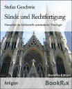 S?nde und Rechtfertigung Hausarbeit im Fachbereich systematische Theologie