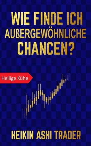 Wie finde ich außergewöhnliche Chancen?