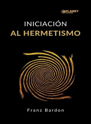 Iniciaci?n al hermetismo (traducido)