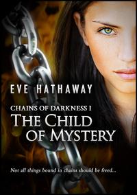 The Child of Mystery: Chains of Darkness 1