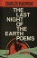 #8: The Last Night of the Earth Poemsβ