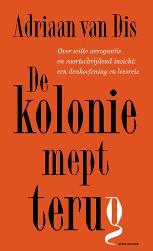 De kolonie mept terug