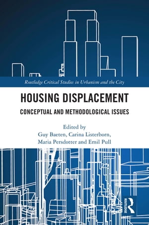 Housing Displacement Conceptual and Methodological Issues