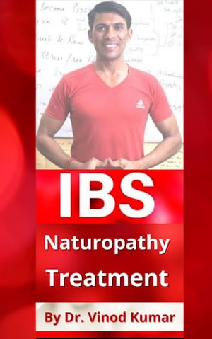 Naturopathy Treatment of IBSŻҽҡ[ Dr. Vinod Kumar ]