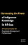 Harnessing the Power of Indigenous Knowledge in Africa: A Practical Guide for Knowledge Management Professionals 1Żҽҡ[ Sarah W Muriithi ]