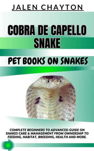 COBRA DE CAPELLO SNAKE PET BOOKS ON SNAKES